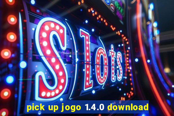 pick up jogo 1.4.0 download